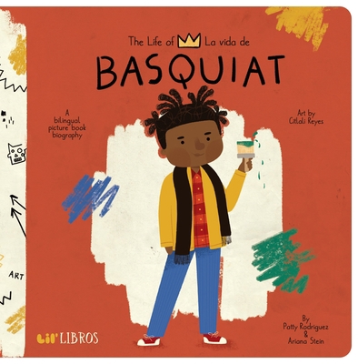 The Life of / La Vida de Basquiat: A Bilingual ... [Spanish] 1947971727 Book Cover