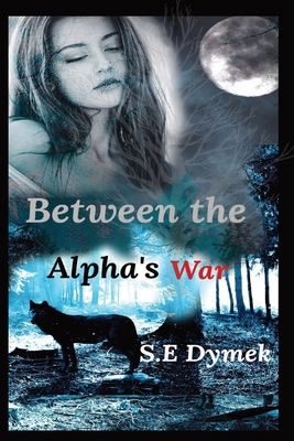Between the Alpha's War B0CR1653XS Book Cover