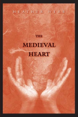 Medieval Heart 0300153937 Book Cover