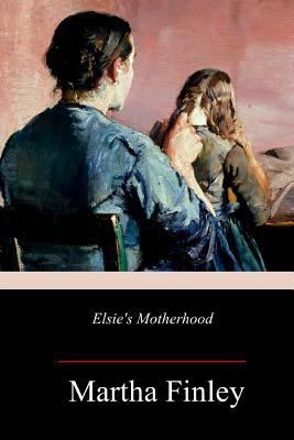 Elsie's Motherhood 1982095679 Book Cover