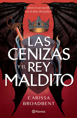 Las Cenizas Y El Rey Maldito / The Ashes and th... [Spanish] 6073930917 Book Cover