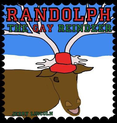 Randolph the Gay Reindeer 1938322312 Book Cover