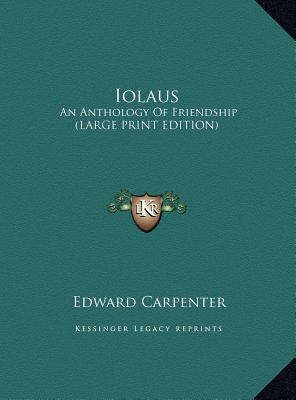 Iolaus: An Anthology of Friendship (Large Print... [Large Print] 1169897045 Book Cover