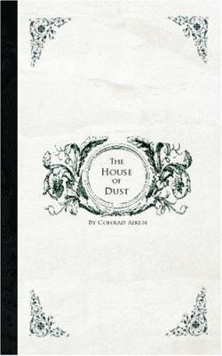 The House of Dust 1426409710 Book Cover