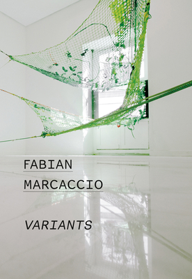 Fabian Marcaccio: Variants 8434313235 Book Cover