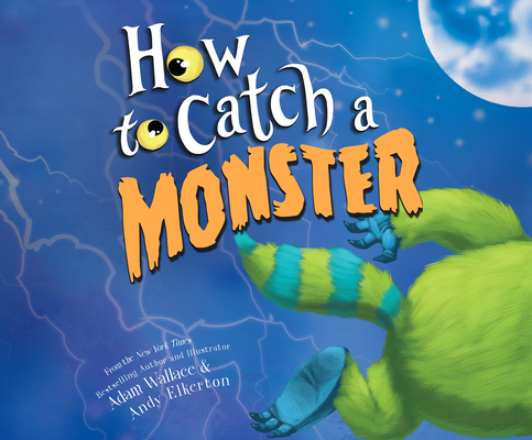 How to Catch a Monster 1520083955 Book Cover