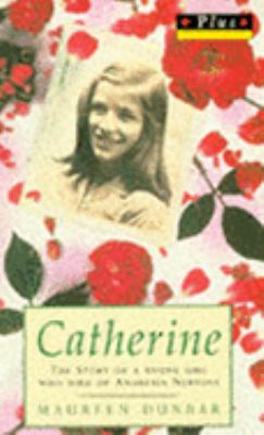 Catherine The Story Of A Young Girl Who Died Of... 0140342230 Book Cover