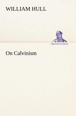 On Calvinism 3849165949 Book Cover