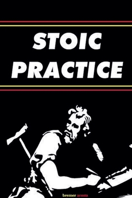 Stoic Practice B0DV7Z4H8D Book Cover