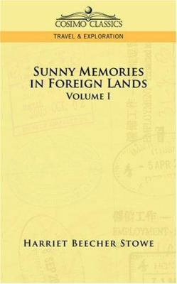 Sunny Memories in Foreign Lands: Volume 1 1596057912 Book Cover