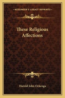 These Religious Affections 1163154946 Book Cover
