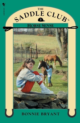 Saddle Club Book 3: Horse Sense 0553822608 Book Cover