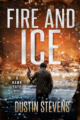 Fire and Ice: A Thriller 1533597057 Book Cover