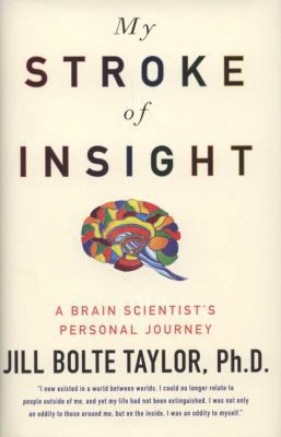 My Stroke of Insight: A Brain Scientist's Perso... 0340980486 Book Cover