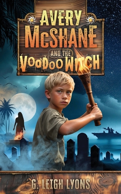 Avery McShane and the Voodoo Witch (Book 3) B0FNQQJF94 Book Cover