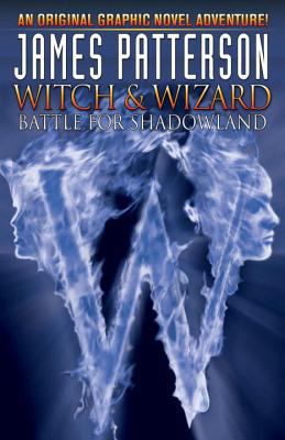Witch & Wizard, Volume 1: Battle for Shadowland 1600107591 Book Cover