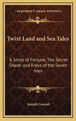 Twixt Land and Sea Tales: A Smile of Fortune, T... 1163205451 Book Cover