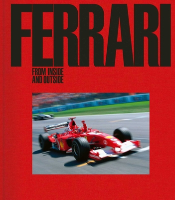 Ferrari: From Inside and Outside 1788842111 Book Cover