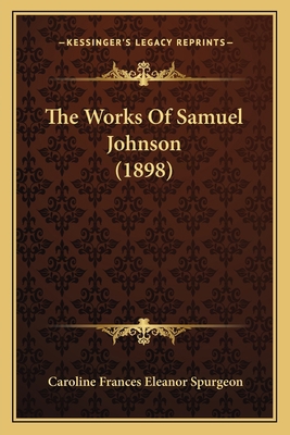 The Works Of Samuel Johnson (1898) 1167167848 Book Cover