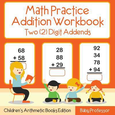 Math Practice Addition Workbook - Two (2) Digit... 1683264002 Book Cover