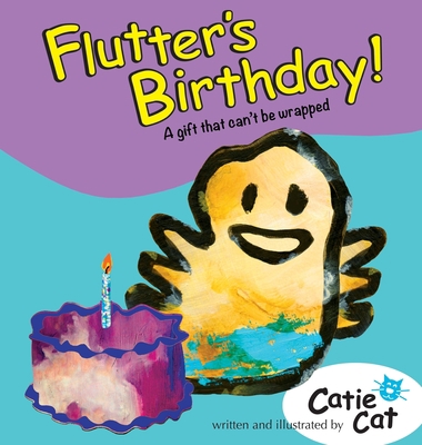 Flutter's Birthday!: A Gift That Can't Be Wrapped. B0BY3PQ6DL Book Cover