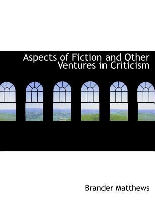 Aspects of Fiction and Other Ventures in Criticism 1140184326 Book Cover