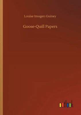 Goose-Quill Papers 3752352299 Book Cover