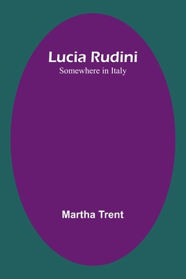 Lucia Rudini: Somewhere in Italy 9357392769 Book Cover
