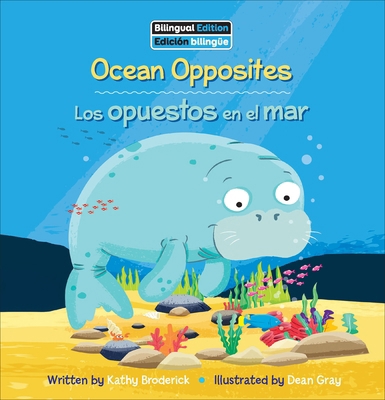 Ocean Opposites / Los Opuestos En El Mar B0DVBYXGGL Book Cover
