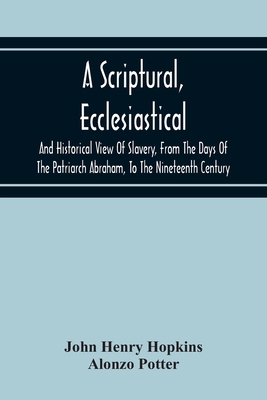 A Scriptural, Ecclesiastical, And Historical Vi... 9354216862 Book Cover