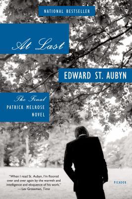 At Last: The Final Patrick Melrose Novel 1250023904 Book Cover