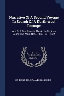 Narrative Of A Second Voyage In Search Of A Nor... 1376970783 Book Cover