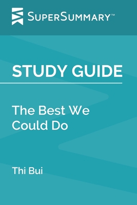 Study Guide: The Best We Could Do by Thi Bui (S... B0851LLWYV Book Cover