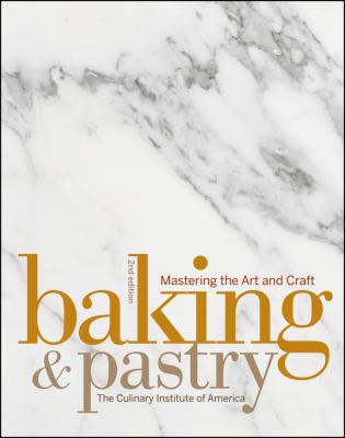 Baking & Pastry: Mastering the Art and Craft 047005591X Book Cover