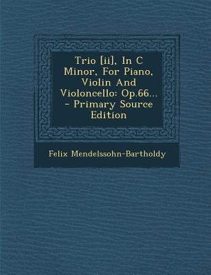 Trio [Ii], in C Minor, for Piano, Violin and Vi... 1294380354 Book Cover