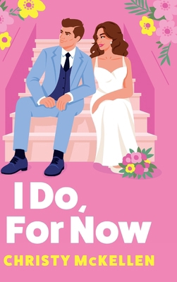 I Do, For Now 1836171145 Book Cover