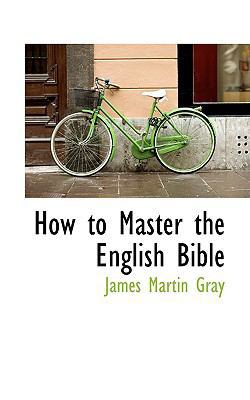 How to Master the English Bible 110395914X Book Cover
