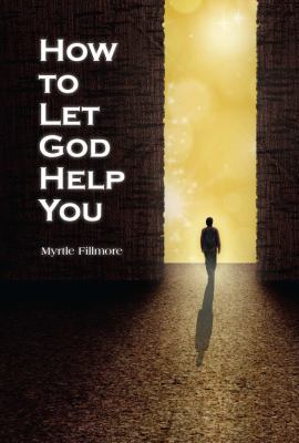 How to Let God Help You 1946676012 Book Cover