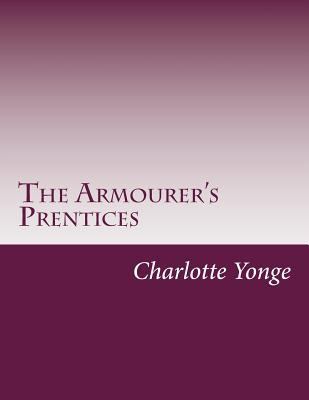 The Armourer's Prentices 149966396X Book Cover