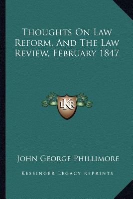 Thoughts On Law Reform, And The Law Review, Feb... 1163254347 Book Cover