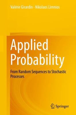 Applied Probability: From Random Sequences to S... 3319974114 Book Cover