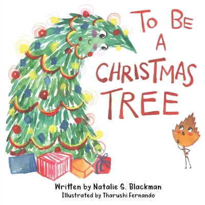 To Be A Christmas Tree B0FR4Z3GCL Book Cover