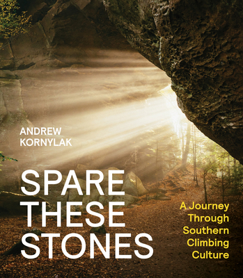 Spare These Stones: A Journey Through Southern ... 1680518224 Book Cover
