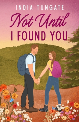 Not Until I Found You B0HCKG136G Book Cover
