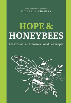 Hope & Honeybees: Lessons of Faith From a Local... B0CMG2SN7V Book Cover