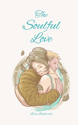 The Soulful Love 991687235X Book Cover