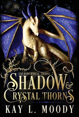 Shadow and Crystal Thorns 1954335113 Book Cover