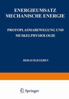 Energieumsatz: Erster Teil: Mechanische Energie... [German] 354001022X Book Cover