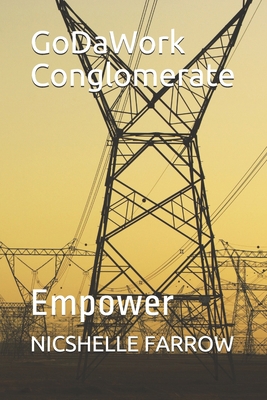 GoDaWork Conglomerate: Empower B08NX5THSB Book Cover