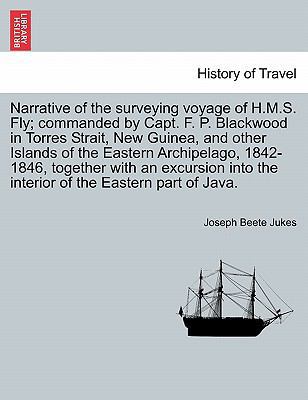 Narrative of the surveying voyage of H.M.S. Fly... 1240922345 Book Cover